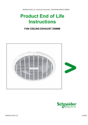 Fan Ceiling Exhaust 250MM - Product End of Life Instructions