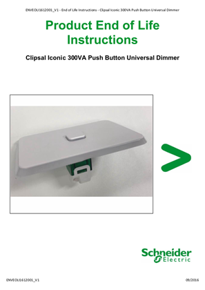 300VA PB UNI DIMMER 2 WIRE SC - Product End of life Instructions