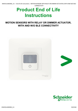 MOTION SENSORS WITH RELAY OR DIMMER ACTUATOR, WITH AND W/O BLE CONNECTIVITY - Product End of Life Instructions