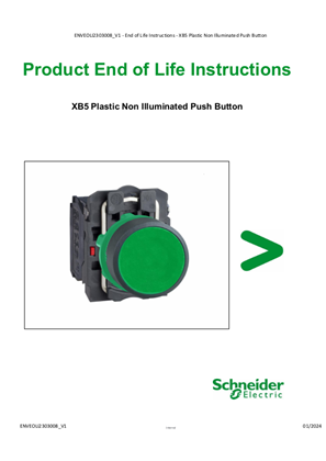 XB5 Plastic Non Illuminated Push Button - EnD Of Life Instructions