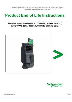 Standard shunt trip release MX, ComPacT NSXm, 250VDC, 220/240VAC 50Hz, 208/240VAC 60Hz, 277VAC 60Hz - End of Life Instructions