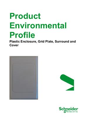 Plastic Enclosure, Grid Plate, Surround and Cover - Product Environmental Profile