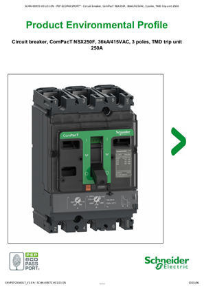 Circuit breaker, ComPacT NSX250F, 36kA/415VAC, 3 poles, TMD trip unit 250A - Product Environmental Profile