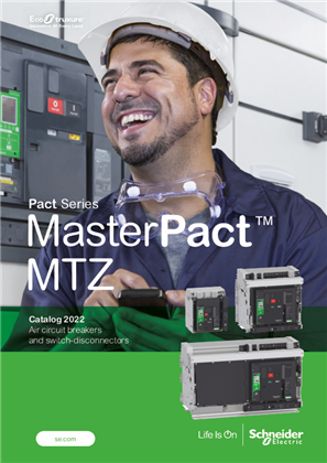  MasterPact MTZ Catalog 2021  Air circuit breakers and switch disconnectors