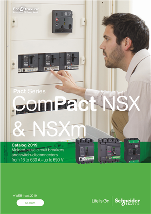 Catalogue Compact NSX & NSXm  circuit breakers and switch disconnectors from 16 to 630A up to 690V