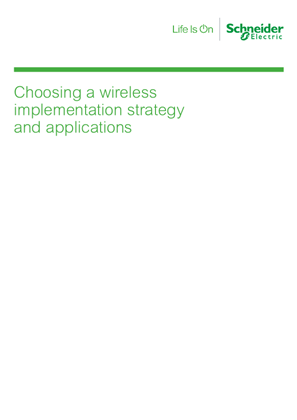 Choosing a wireless implementation strategy and applications.