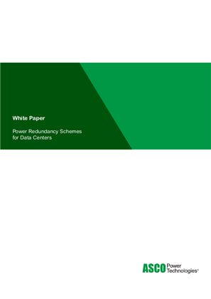 ASCO White Paper | Power Redundancy Schemes for Data Centers