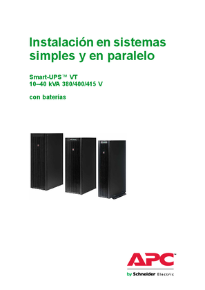 Smart-UPS VT 10-40 kVA 380/400/415 Instalación en sistemas simples y en paralelo