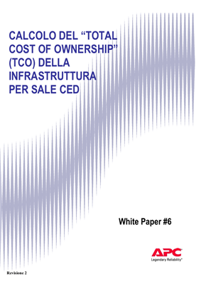 Calcolo del “Total Cost of Ownership” (TCO) Della infrastruttura per sale CED