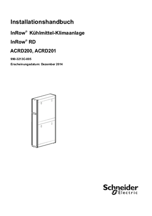 Installationshandbuch InRow® Kühlmittel-Klimaanlage InRow®  RD ACRD200, ACRD201