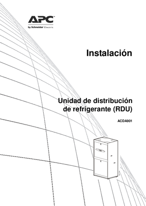 Manual de instalación de la unidad de distribución de refrigerante (RDU, por sus siglas en inglés)