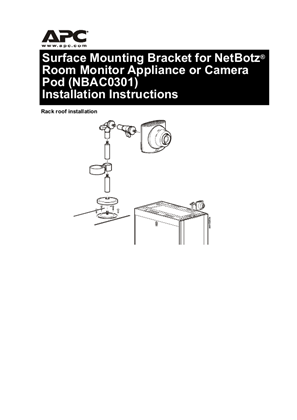 Surface Mounting Bracket for NetBotz Room Monitor Appliance or Camera Pod (NBAC0301) Installation Instructions