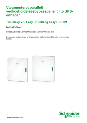 Galaxy VS Parallelt vedligeholdelsesbypasspanel for to UPS'er Installation