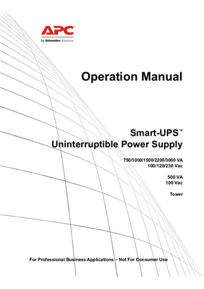 Operation Smart-UPS SMT 750/1000/1500/2200/3000 VA 100/120/230 Vac, 500 VA 100 Vac Tower