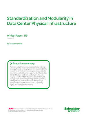 Standardization and Modularity in Data Center Physical Infrastructure
