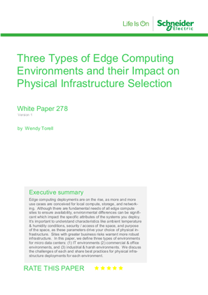 Three Types of Edge Computing Environments and their Impact on Physical Infrastructure Selection