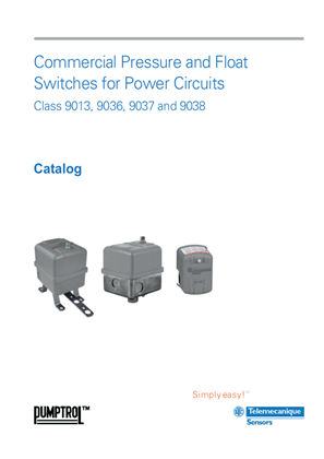 Commercial Pressure and Float Switches for Power Circuits Class 9013, 9036, 9037 and 9038