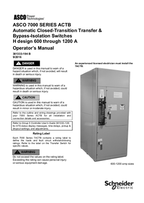 Operator's Manual | ASCO 7000 SERIES Automatic Closed Transition & Bypass Isolation Transfer Switch (ACTB) | 600-1200 Amps | H Frame | 381333-194 