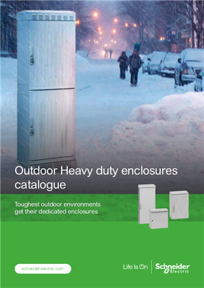 Outdoor Heavy Duty enclosures catalogue - Toughest outdoor environments get their dedicated enclosures