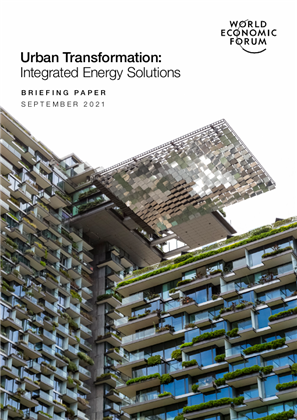 WEF urban transformation integrated energy solutions 2021